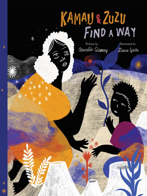 Title details for Kamau and ZuZu Find a Way by Aracelis Girmay - Available